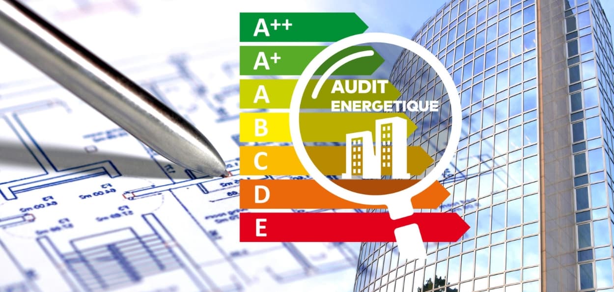 Audit énergétique obligatoire : pour quels biens, quand, et comment le faire ?